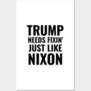 Impeach Trump Needs Fixin' Just Like Nixon President Remove Him Gifts Posters and Art